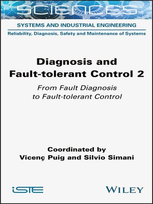 cover image of Diagnosis and Fault-Tolerant Control, Volume 2